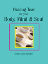 Healing Teas for your Body, Mind & Soul (eBook)